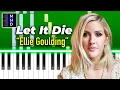 Download Lagu Ellie Goulding - Let It Die - Piano Tutorial