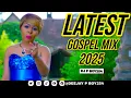Download Lagu LATEST GOSPEL MIX 2025 | DJ P BOY254 | ft Joel Lwaga,  Mercy Masika, Vin B, Glorian Wonder, Size 8