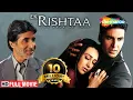Download Lagu Ek Rishtaa-The Bond Of Love (HD) | Akshay Kumar | Amitabh Bachchan | Karisma Kapoor | Bollywood Hits