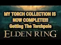 Elden Ring Weapons Guide MY TORCH COLLECTION IS FINALLY COMPLETE - Finding The Torchpole Spear