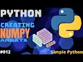 Creating Numpy Arrays How to Install numpy in python using cmd Full explanation