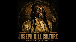 once upon a time joseph hill culture 1949 2006 voice of culture original reggae tribute