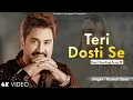 Download Lagu Teri Dosti Se - Kumar Sanu | Asha Bhosle | Romantic Song| Kumar Sanu Hits Songs