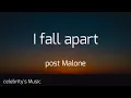 Post Malone - I Fall Apart