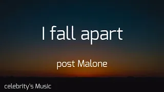Post Malone - I Fall Apart