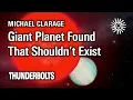 Download Lagu Michael Clarage: Giant Planet Found That Shouldn't Exist | Thunderbolts