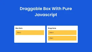 Draggable Box with Pure Javascript HTML CSS Javascript