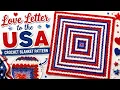 Crochet Love Letter to The USA Blanket Tutorial