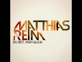 Du bist mein Glück - Matthias Reim