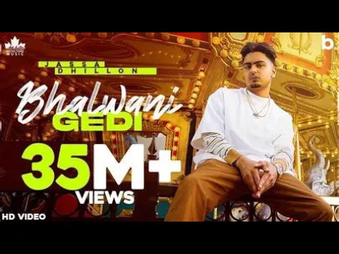 Download MP3 Bhalwani Gedi (New Video) Jassa Dhillon | Gur Sidhu | New Punjabi Song 2021|Punjabi Songs 2021