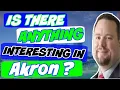 What Does Akron Have to Offer NE Ohio Things to Do in Akron Ohio