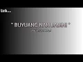 BUYUANG NAK BABINI [ lirik ] || david iztambul