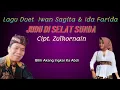 judu di selat Sunda.(lagu duet Iwan sagita \u0026 Ida Farida.      cipt.zulkornain.