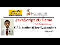 JavaScript 2D Game Devolopment Java institute K A N Nethmal Sooriyabandara