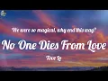 Tove Lo - No One Dies From Love (Lyrics)