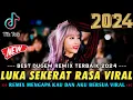 Download Lagu DUGEM MENGAPA KAU DAN AKU BERSUA X DJ LUKA SEKERAT RASA VIRAL \u0026 DUA HATI NEW [ DJ Rusman ] 2024