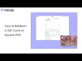 How to Redeem a Gift Card on Square POS Using 99minds