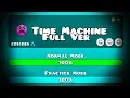 TIME MACHINE FULL VERSION BY TRASO56 GEOMETRY DASH 2 11