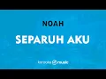 Download Lagu Separuh Aku - Noah (KARAOKE VERSION)