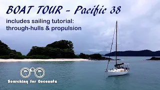 Boat Tour – 1976 Pacific 38 Ep 02 incl. sailing tutorial (propulsion & through-hulls)