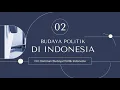Download Lagu BAB 7 BUDAYA POLITIK DI INDONESIA