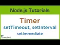 Node js Timer API setTimeout setInterval setImmediate and how to cancel a timer