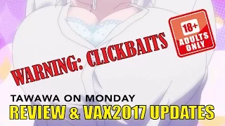 Download Tawawa On Monday Anime Review and VAX 2017 Updates MP3