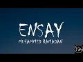 ENSAY - Saad Lamjarred & mohamed Ramadan (Lyrics)  || [For Saad Lamjarred Fanss..😍]