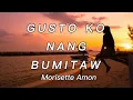Lagu Morisette Amon - Gusto Ko Nang Bumitaw Lyrics