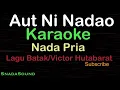 Download Lagu AUT NI NADAO -Lagu Batak-Victor Hutabarat |KARAOKE NADA PRIA​⁠ -Male-Cowok-Laki-laki@ucokku