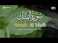 Download Lagu Surah Al Mulk 1-10 || Ust. Hanan Attaki