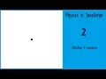 Physics in JavaScript 2 - Making it bounce