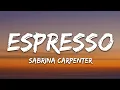 Download Lagu Sabrina Carpenter - Espresso (Lyrics)