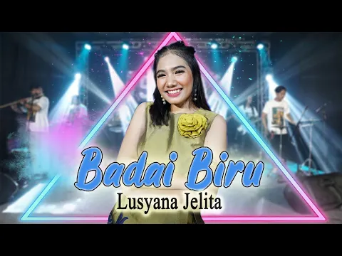 Download MP3 BADAI BIRU - LUSYANA JELITA - OM SERA