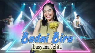 Download BADAI BIRU - LUSYANA JELITA - OM SERA MP3