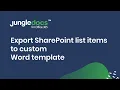 Export SharePoint list items to custom Word template with JungleDocs