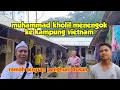 Download Lagu Perjalanan menuju kampung vietnam - muhammad kholil kawe takjub dengan ramahnya penghuni dusun