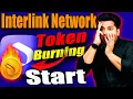 Download Lagu Interlink Network Latest Update 🚀 Token Burn Process Start