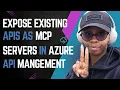 Expose existing APIs as MCP Servers in Azure API Management