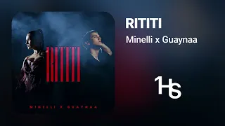 Minelli X Guaynaa RiTiTi 1 Hour 