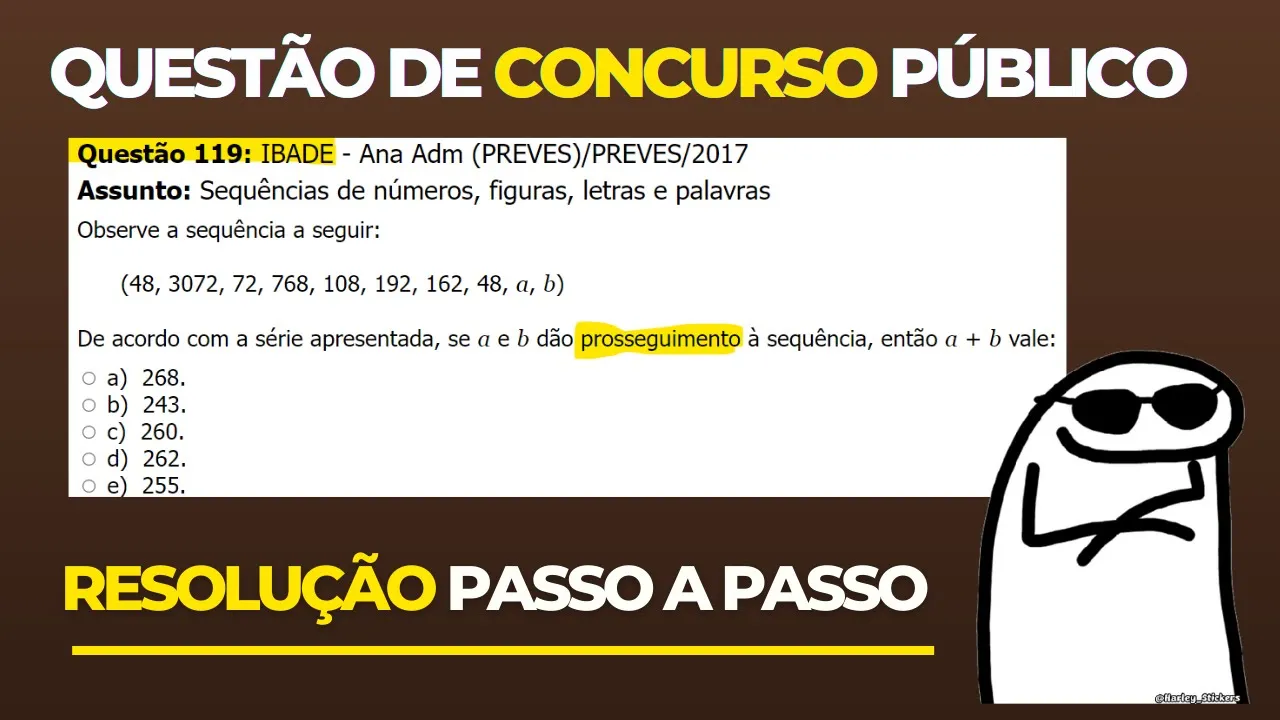 🧑‍🏫Questão 119 BANCA #IBADE 📚  Sequência Lógica♟️ Raciocínio Lógico para #concursos