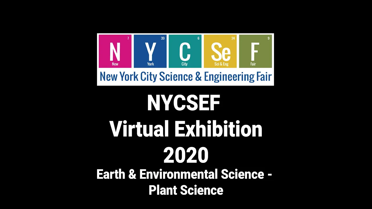 NYCSEF 2020 Virtual Exhibition Category Environmental Sciences - Plant Sciences