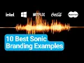 10 Best Sonic Branding Examples