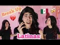 Latinas Going Through a Break Up Louie s Life