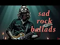 Download Lagu Top 10 Sad Slow Rock Ballads / Fantastic Selection