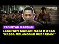 Download Lagu Kapolri Lesehan Makan Nasi Kotak Bareng Personel Beri Perintah Tegas: Massa Melanggar Bubarkan!