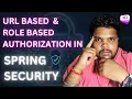URL Based Role Authorization and Authentication in Spring Security 6 Spring Security 6 Tutorial