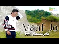 Download Lagu BONNY AG - MAAF JO - (Official Music Video) BONNY AG NET PRODUCTION