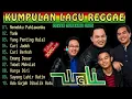 Lagu Top Hits Lagu Wali Band Tahun 200An _ kumpulan Lagu Cover Reggae Terbaru 2025