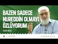 Download Lagu BAZEN SADECE NUREDDİN OLMAYI ÖZLÜYORUM  | İstanbul